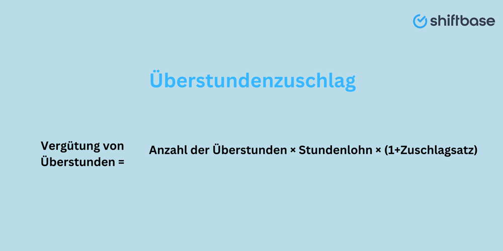 überstundenzuschlag Formel - Shiftbase