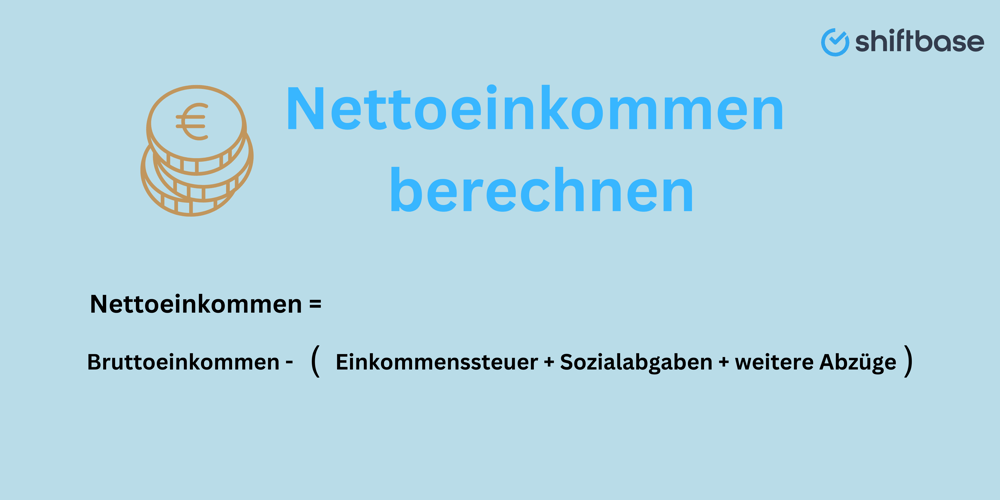 Nettoeinkommen  berechnen - Shiftbase 