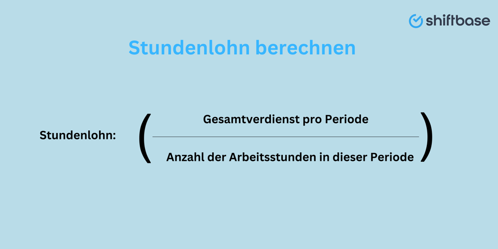 Stundenlohn berechnen - gesamte Verdienst Formel